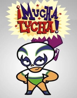 ¡Mucha Lucha! ver series