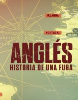 Anglés: historia de una fuga ver series