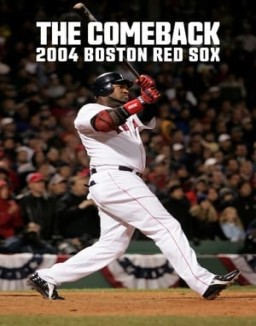 Boston Red Sox: La remontada de 2004 ver series