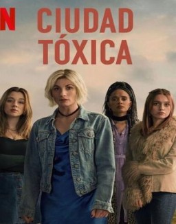 Ciudad tóxica ver series gratis
