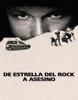 De estrella del rock a asesino ver series