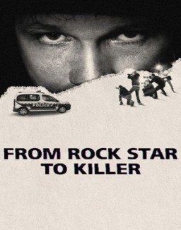 De rockstar a asesino: El caso Cantat ver series