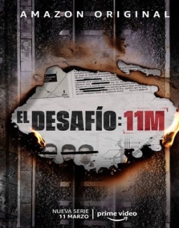 El desafío: 11M ver series