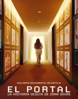 El portal: La historia oculta de Zona Divas ver series