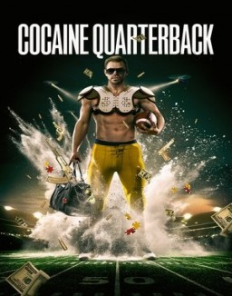 El quarterback de la cocaína ver series