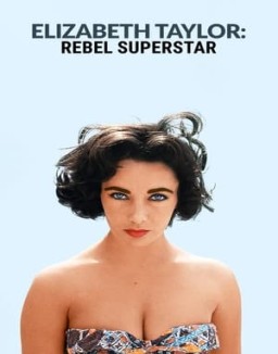 Elizabeth Taylor: la superestrella rebelde ver series