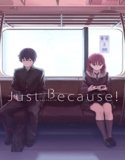 Just Because! ver series