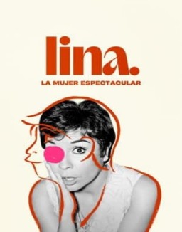 Lina, La mujer espectacular ver series