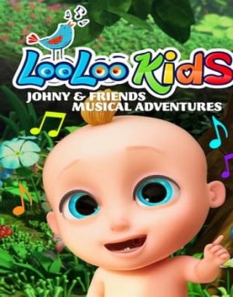Loo Loo Kids: Las aventuras musicales de Johny y sus amigos ver series
