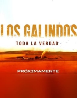 Los Galindos, toda la verdad ver series
