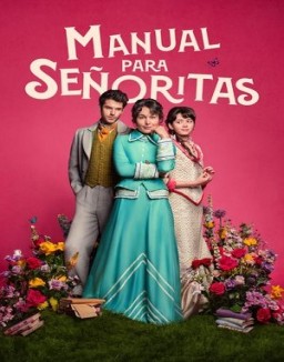 Manual para señoritas ver series