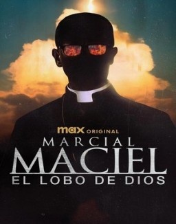 Marcial Maciel, el lobo De Dios ver series