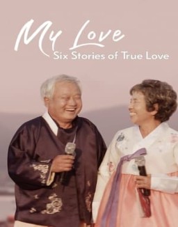 Mi amor: Seis grandes historias de amor ver series