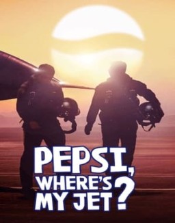 Pepsi, ¿dónde está mi avión? ver series