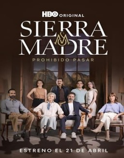 Sierra Madre: Prohibido Pasar ver series