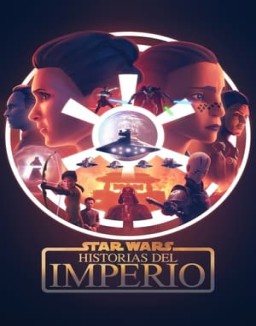 Star Wars: Crónicas del Imperio ver series