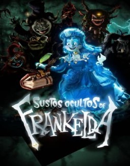 Sustos ocultos de Frankelda ver series