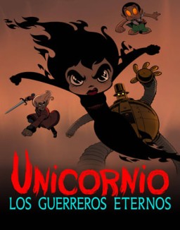 Unicornio: Los guerreros eternos ver series